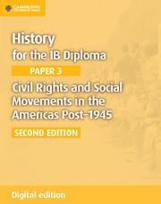 HISTORY FOR THE IB DIPLOMA PAPER 3 DIGITAL EDITION | 9781316605974