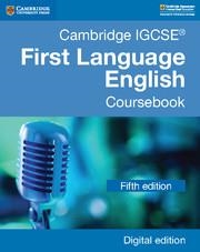 CAMBRIDGE IGCSE® FIRST LANGUAGE ENGLISH COURSEBOOK DIGITAL EDITION | 9781108438896