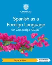 CAMBRIDGE IGCSE™ SPANISH AS A FOREIGN LANGUAGE COURSEBOOK DIGITAL EDITION | 9781108711043