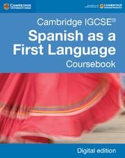 CAMBRIDGE IGCSE® SPANISH AS A FIRST LANGUAGE COURSEBOOK DIGITAL EDITION | 9781316632949