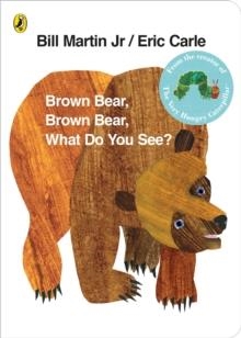 BROWN BEAR BROWN BEAR WHAT DO YOU SEE? BOARD BOOK | 9780241137291 | ERIC CARLE