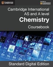 CAMBRIDGE INTERNATIONAL AS AND A LEVEL CHEMISTRY DIGITAL EDITION COURSEBOOK | 9781316507438