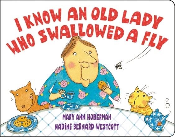 I KNOW AN OLD LADY WHO SWALLOWED A FLY | 9780316537339 | MARY ANN HOBERMAN, NADINE BERNARD WESTCOTT 