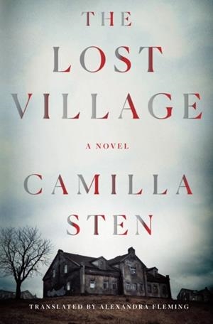 THE LOST VILLAGE | 9781250249258 | CAMILLA STEN