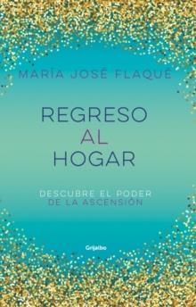 REGRESO AL HOGAR | 9789585127029 | MARIA JOSE FLAQUE
