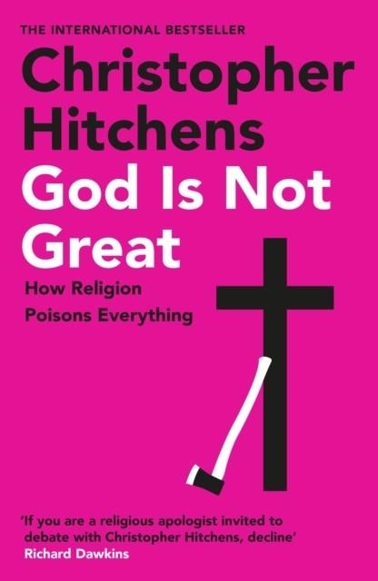 GOD IS NOT GREAT | 9781838952273 | CHRISTOPHER HITCHENS