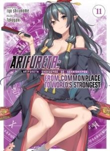 ARIFURETA: FROM COMMONPLACE TO WORLD'S STRONGEST (LIGHT NOVEL) VOL. 11 : 11 | 9781645057468 | RYO SHIRAKOME