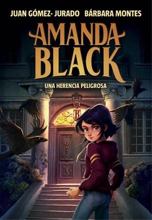 AMANDA BLACK 1 - UNA HERENCIA PELIGROSA | 9788417921378 | BÁRBARA MONTES / JUAN GÓMEZ JURADO