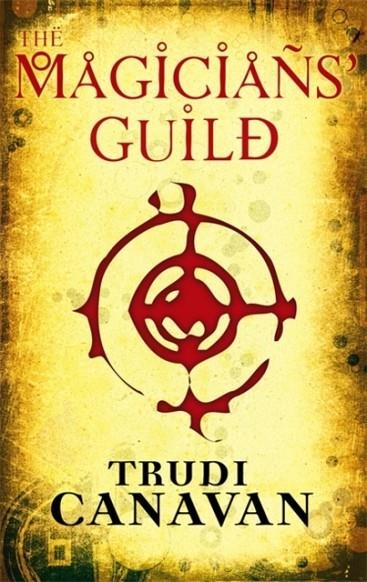BLACK MAGICIAN 1: THE MAGICIAN'S GUILD | 9781905654109 | TRUDI CANAVAN
