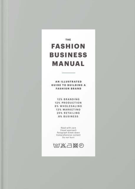 THE FASHION BUSINESS MANUAL : AN ILLUSTRATED GUIDE TO BUILDING A FASHION BRAND | 9789887710974 | VVAA