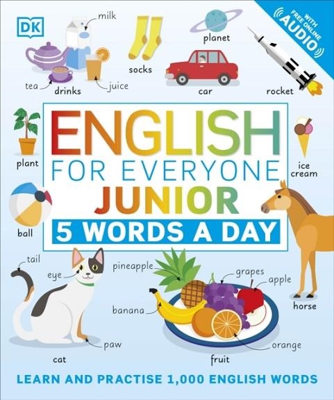 ENGLISH FOR EVERYONE JUNIOR: 5 WORDS A DAY | 9780241439425 | DK