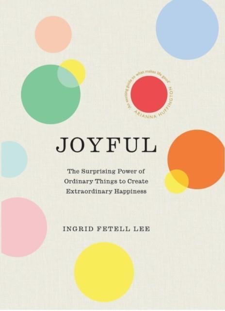 JOYFUL | 9781846045448 | INGRID FETELL LEE