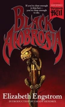 BLACK AMBROSIA (PAPERBACKS FROM HELL) | 9781948405508 | ELIZABETH ENGSTROM