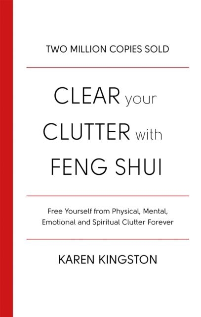 CLEAR YOUR CLUTTER WITH FENG SHUI | 9780349417462 | KAREN KINGSTON