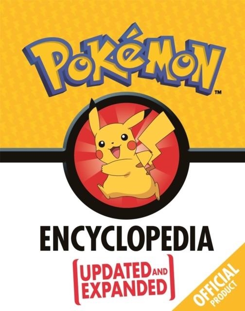 OFFICIAL POKEMON ENCYCLOPEDIA | 9781408358542 | THE POKEMON COMPANY INTERNATIONAL