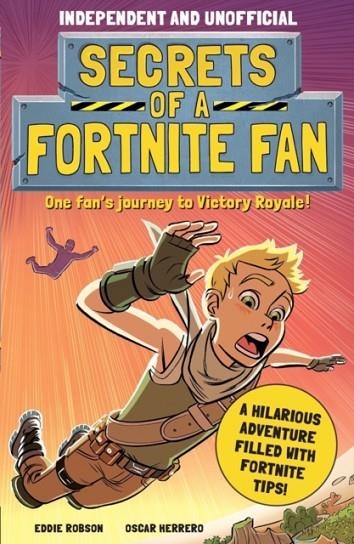 SECRETS OF A FORTNITE FAN | 9781839350450 | EDDIE ROBSON 