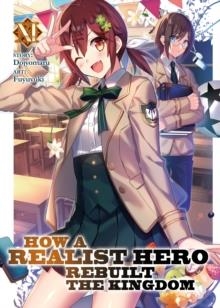 HOW A REALIST HERO REBUILT THE KINGDOM (LIGHT NOVEL) VOL. 11 : 11 | 9781648270857 | DOJYOMARU 