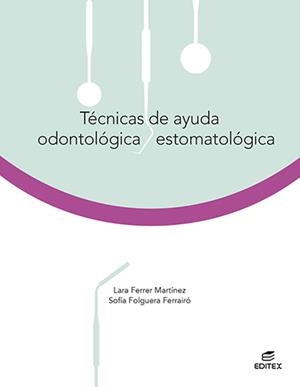 TECNICAS AYUDA ODONTOLOGICA ESTOMATOLOGI | 9788413215808