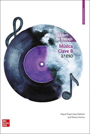 MUSICA CLAVE B 2º ESO LIBRO DE TRABAJO | 9788448619060