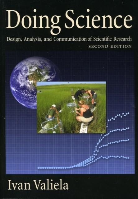 DOING SCIENCE: DESIGN, ANALYSIS, AND COMMUNICATION OF SCIENTIFIC RESEARCH  | 9780195385731 | VALIELA, IVAN 