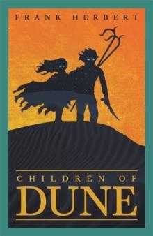 CHILDREN OF DUNE | 9781473233782 | FRANK HERBERT