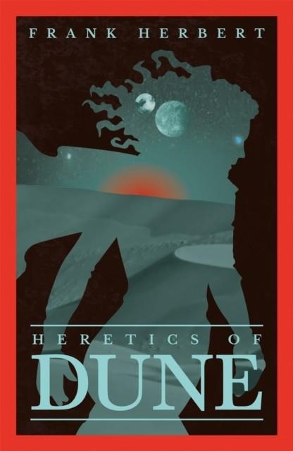 HERETICS OF DUNE | 9781473233799 | FRANK HERBERT