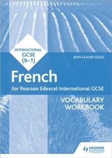 PEARSON EDEXCEL INTERNATIONAL GCSE FRENCH VOCABULARY WORKBOOK | 9781510474970