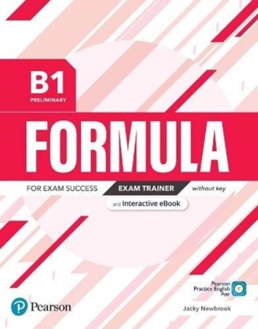 FORMULA B1 PRELIMINARY EXAM TRAINER AND INTERACTIVE EBOOK WITHOUT KEY | 9781292391373