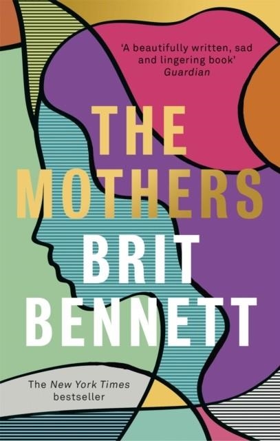 THE MOTHERS  | 9780349701493 | BRIT BENNETT