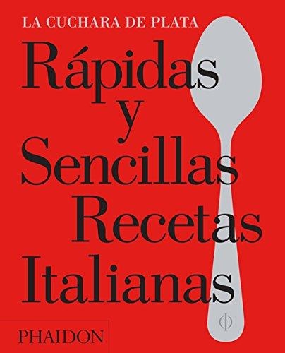 ESP RAPIDAS Y SENCILLAS RECETAS ITALIANAS | 9780714871776 | VVAA