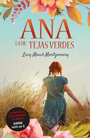 ANA LA DE TEJAS VERDES 15¦ED | 9788418128950 | UCY MAUD MONTGOMERY