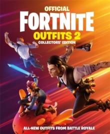 FORTNITE OFFICIAL: OUTFITS 2 : THE COLLECTORS' EDITION | 9781472277183 | EPIC GAMES