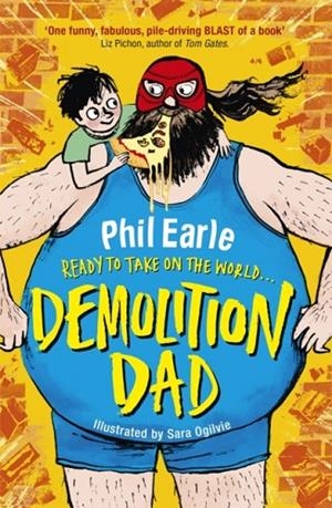 DEMOLITION DAD | 9781444013863 | PHIL EARLE