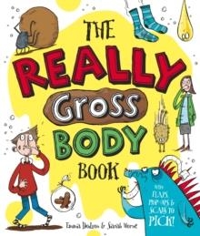 REALLY GROSS BODY BOOK | 9781783701742 | EMMA DODSON