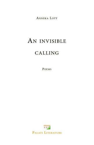 AN INVISIBLE CALLING | 9781838469405 | ANNEKA LOTT