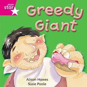 RIGBY STAR INDEPENDENT FOUNDATION PINK LEVEL: GREEDY GIANT | 9780433029458