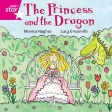 RIGBY STAR INDEPENDENT FOUNDATION PINK LEVEL: THE PRINCESS AND THE DRAGON | 9780433029519