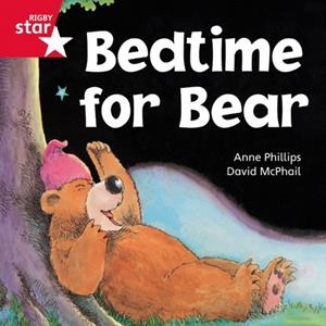 RIGBY STAR INDEPENDENT FOUNDATION RED LEVEL: BEDTIME FOR BEAR | 9780433029748