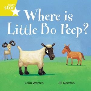 RIGBY STAR INDEPENDENT YEAR 1 YELLOW LEVEL: WHERE IS LITTLE BO PEEP? | 9780433029915