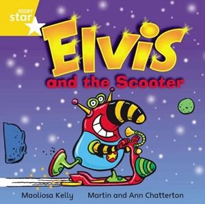 RIGBY STAR INDEPENDENT YEAR 1 YELLOW LEVEL: ELVIS AND THE SCOOTER | 9780433029991