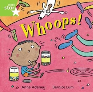 RIGBY STAR INDEPENDENT YEAR 1 GREEN LEVEL: WHOOPS! | 9780433030300