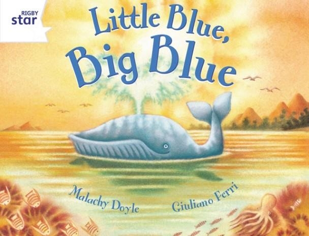 RIGBY STAR GUIDED YEAR 2 WHITE LEVEL: LITTLE BLUE, BIG BLUE † | 9780433030157