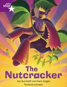 RIGBY STAR INDEPENDENT YEAR 2 PURPLE LEVEL: THE NUTCRACKER | 9780433030454