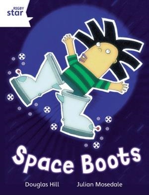 RIGBY STAR INDEPENDENT YEAR 2 WHITE LEVEL: SPACE BOOTS | 9780433030539