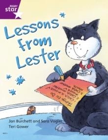 RIGBY STAR INDEPENDENT YEAR 2 PURPLE LEVEL: LESSONS FROM LESTER | 9780433034599