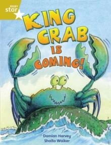 RIGBY STAR INDEPENDENT YEAR 2 GOLD LEVEL: KING CRAB IS COMING | 9780433034643