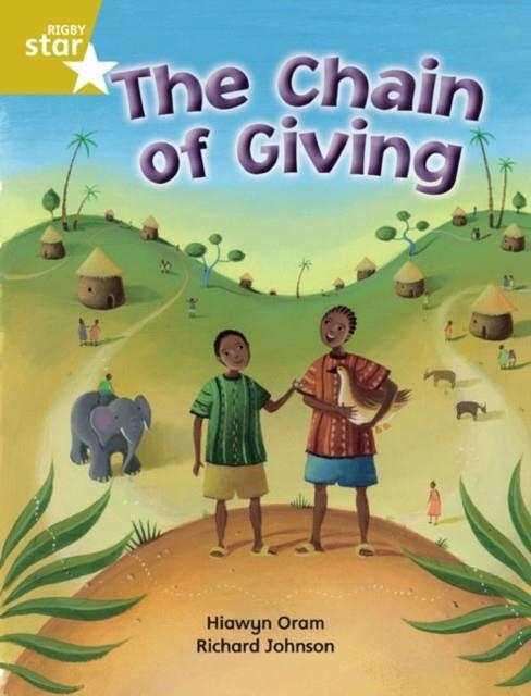 RIGBY STAR INDEPENDENT YEAR 2 GOLD LEVEL: CHAIN OF GIVING  | 9780433034636