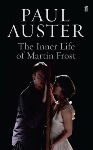 THE INNER LIFE OF MARTIN FROST (SCRIPT) | 9780571236930 | PAUL AUSTER