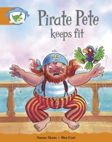 STAGE 4 BLUE BOOK BAND:PIRATE PETE KEEPS FIT | 9780435091477