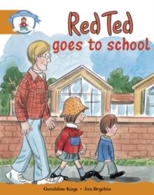 STAGE 4 BLUE BOOK BAND:RED TED GOES TO SCHOOL | 9780435140359